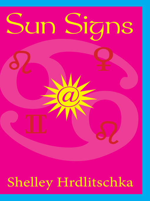 Title details for Sun Signs by Shelley Hrdlitschka - Available